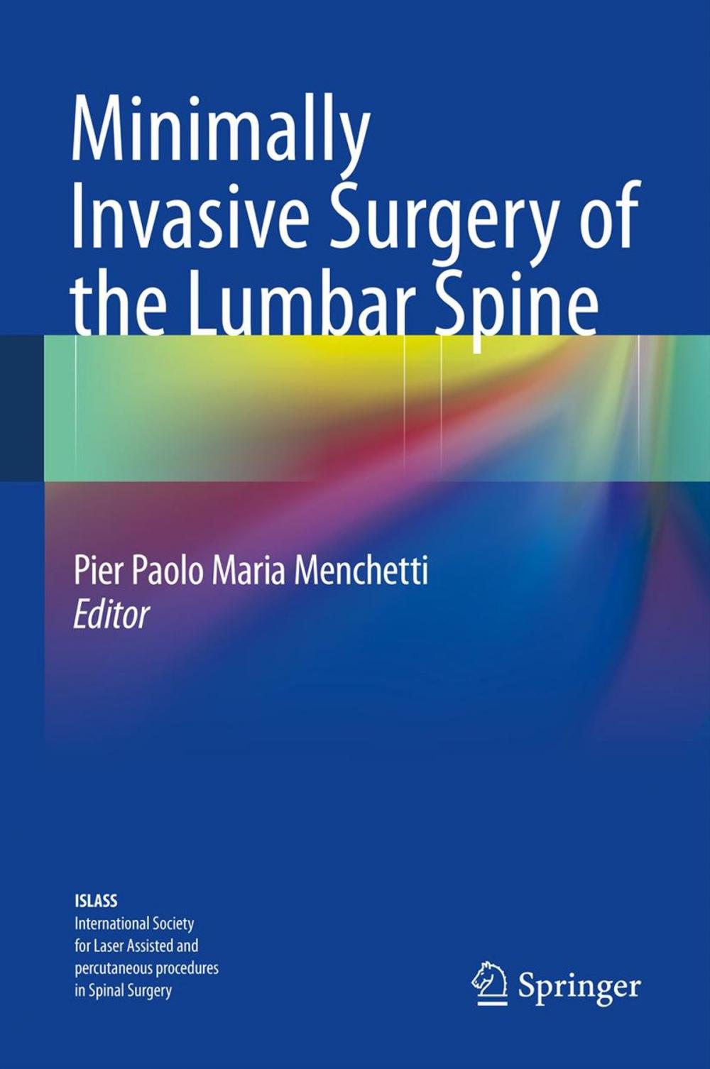 Big bigCover of Minimally Invasive Surgery of the Lumbar Spine