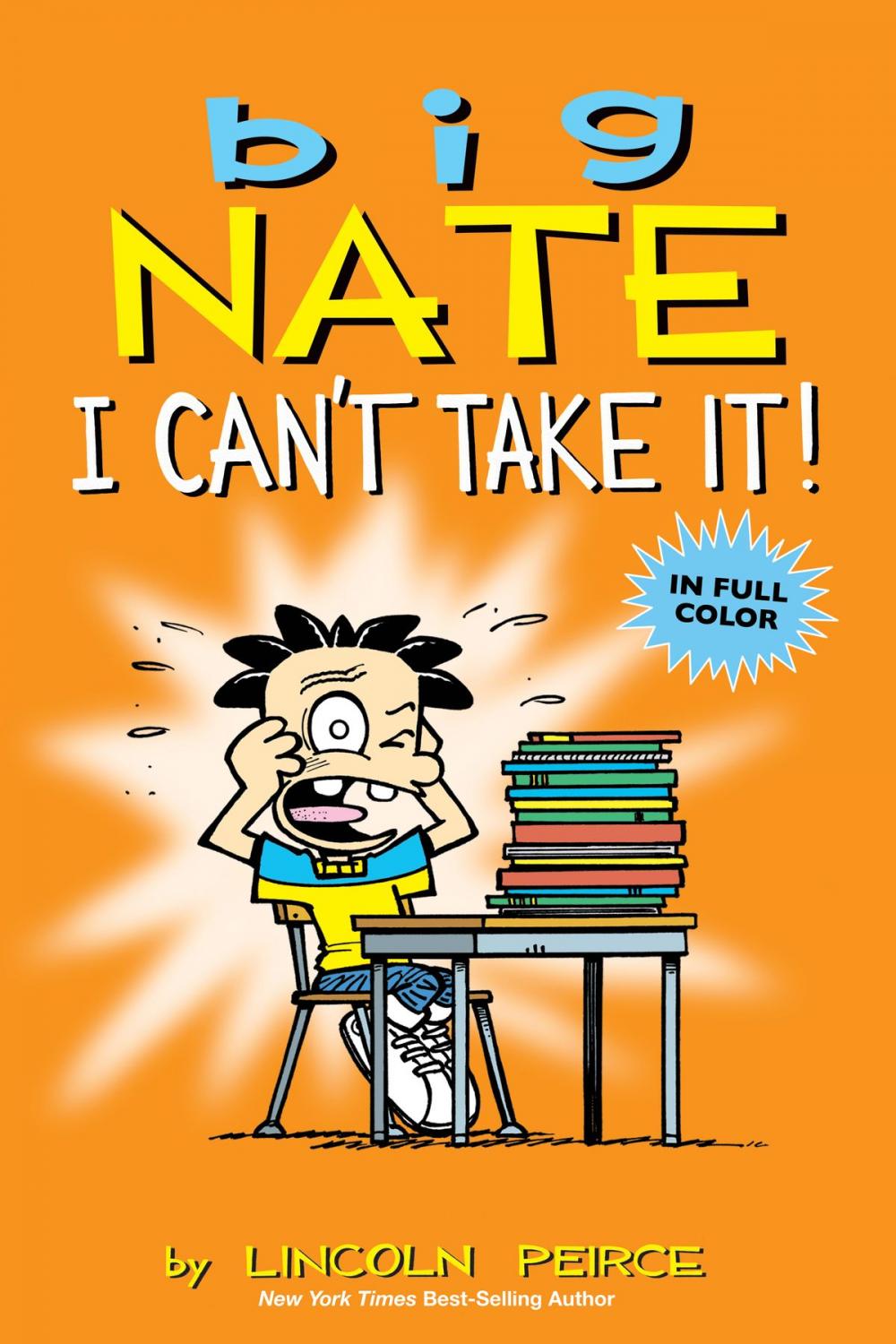 Big bigCover of Big Nate: I Can't Take It!