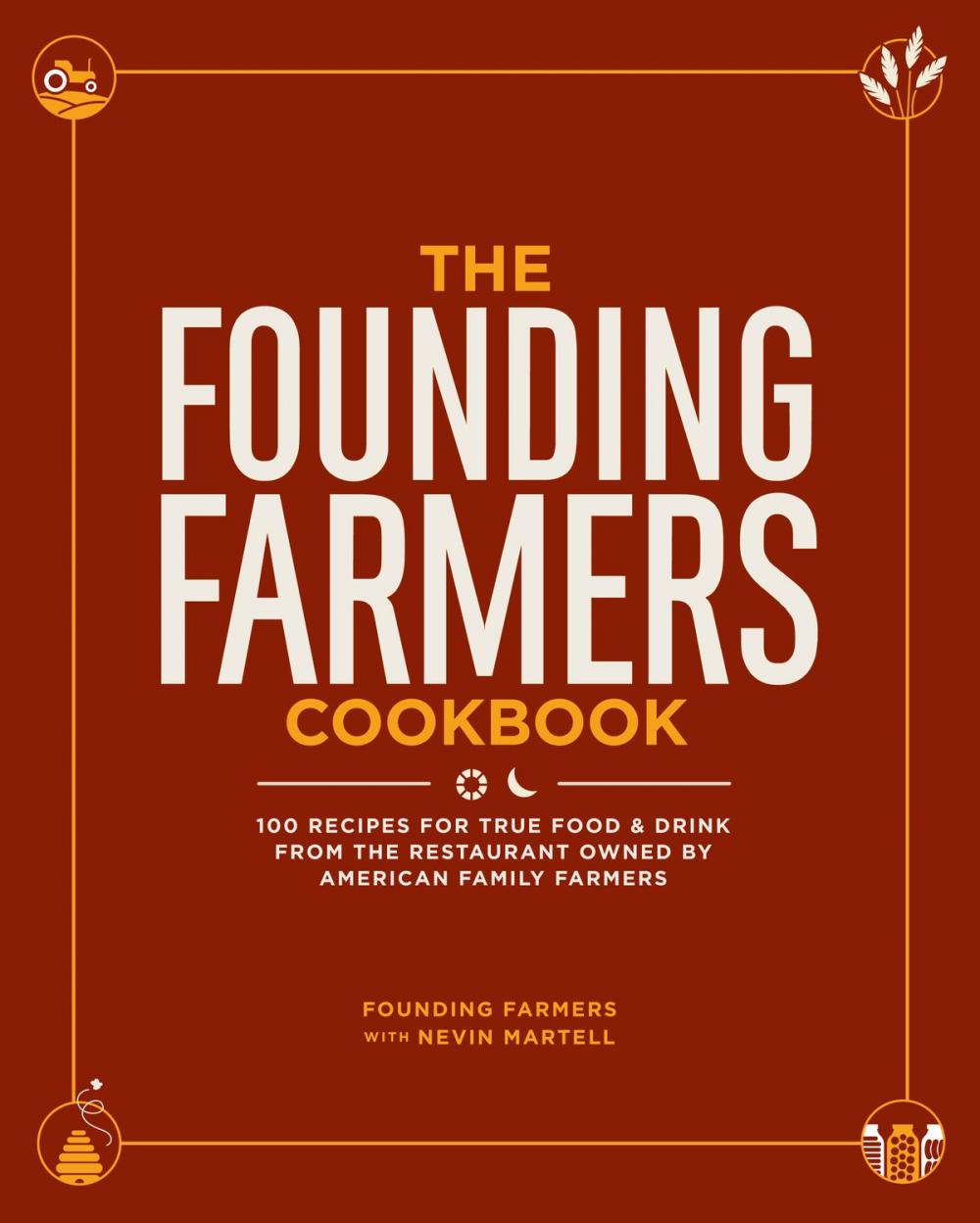 Big bigCover of The Founding Farmers Cookbook