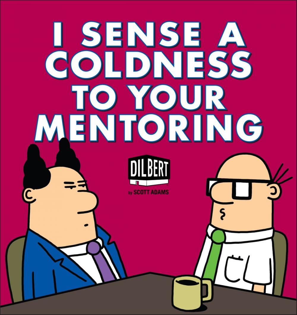 Big bigCover of I Sense a Coldness to Your Mentoring