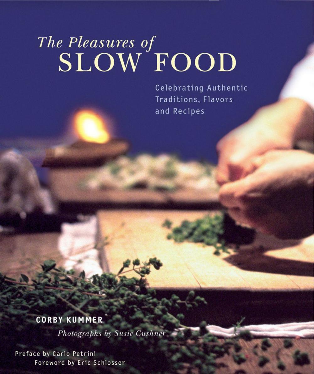 Big bigCover of The Pleasures of Slow Food