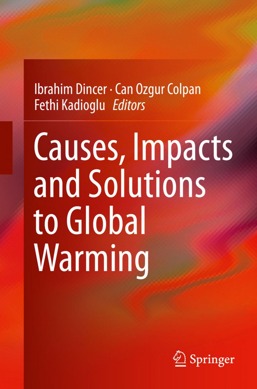 Big bigCover of Causes, Impacts and Solutions to Global Warming