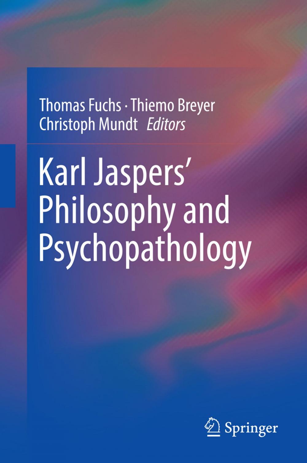 Big bigCover of Karl Jaspers’ Philosophy and Psychopathology