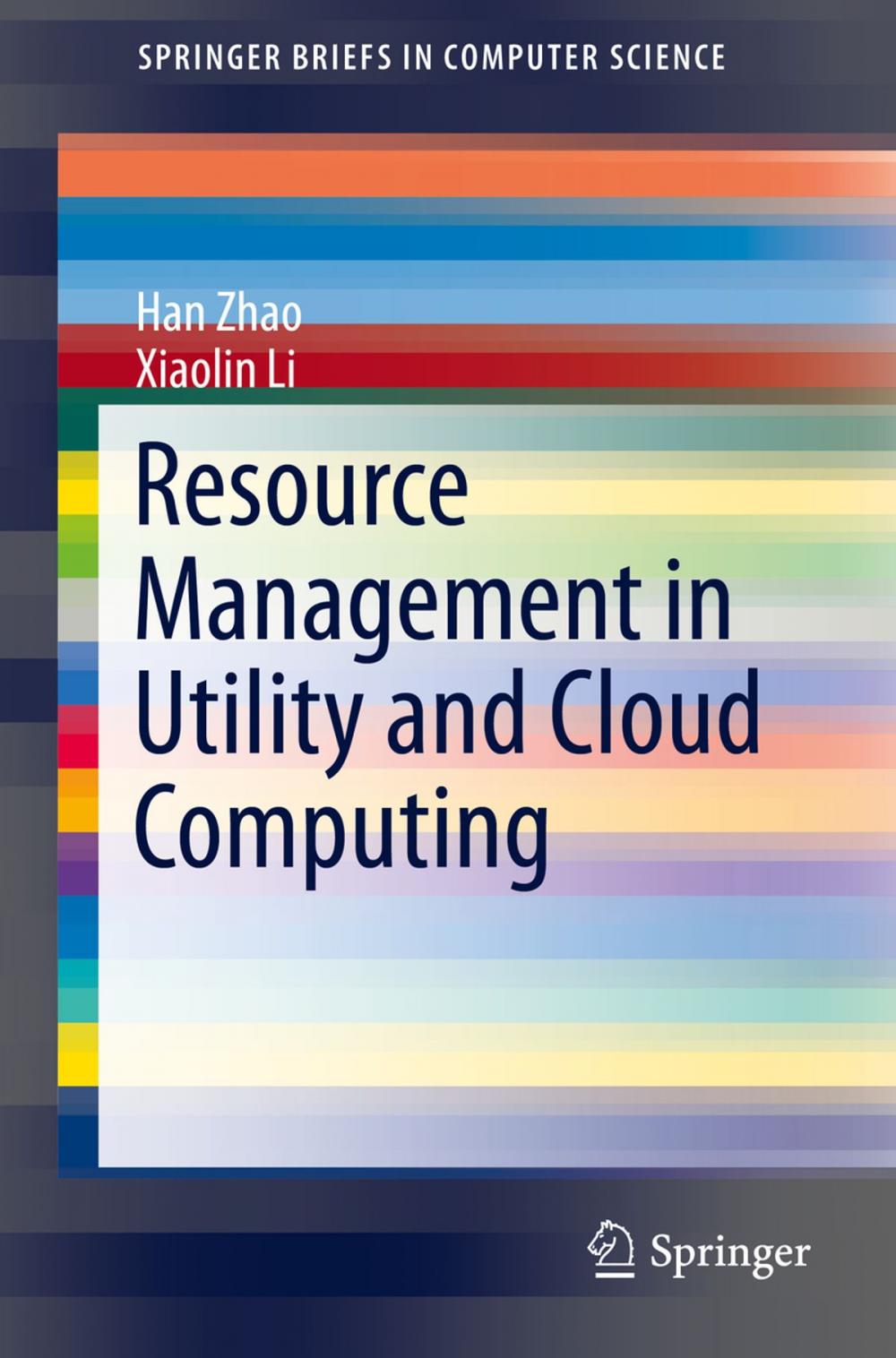 Big bigCover of Resource Management in Utility and Cloud Computing