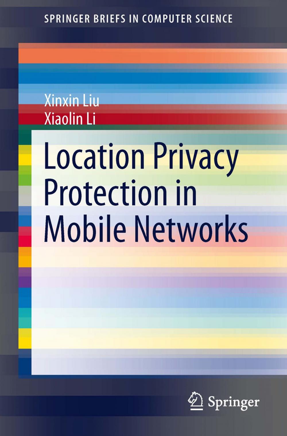 Big bigCover of Location Privacy Protection in Mobile Networks