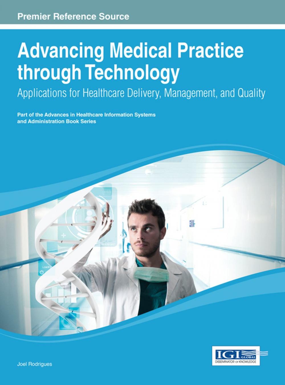 Big bigCover of Advancing Medical Practice through Technology