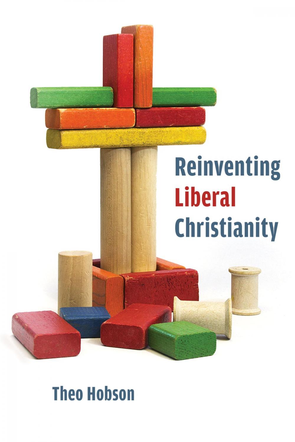 Big bigCover of Reinventing Liberal Christianity