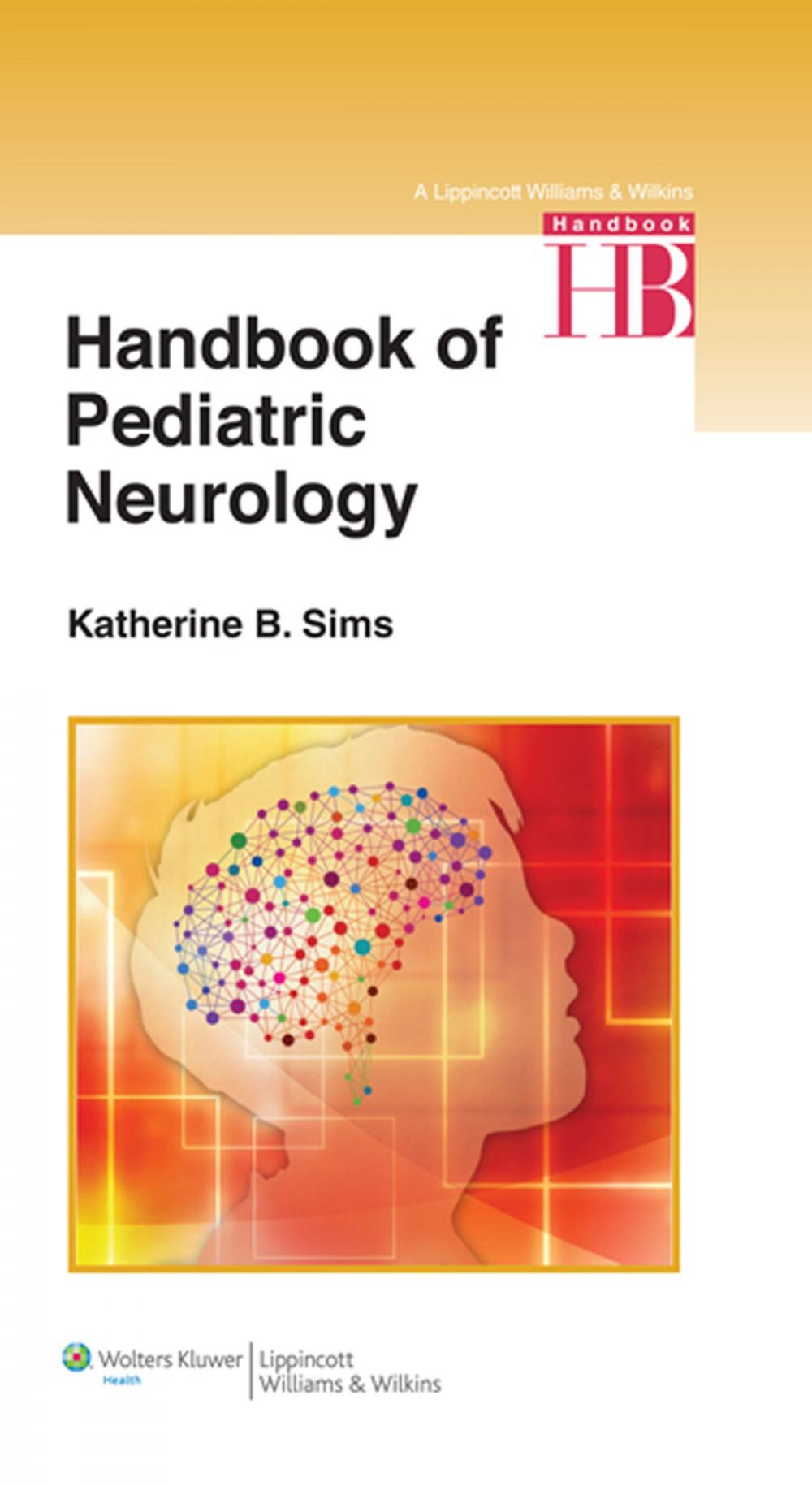 Big bigCover of Handbook of Pediatric Neurology