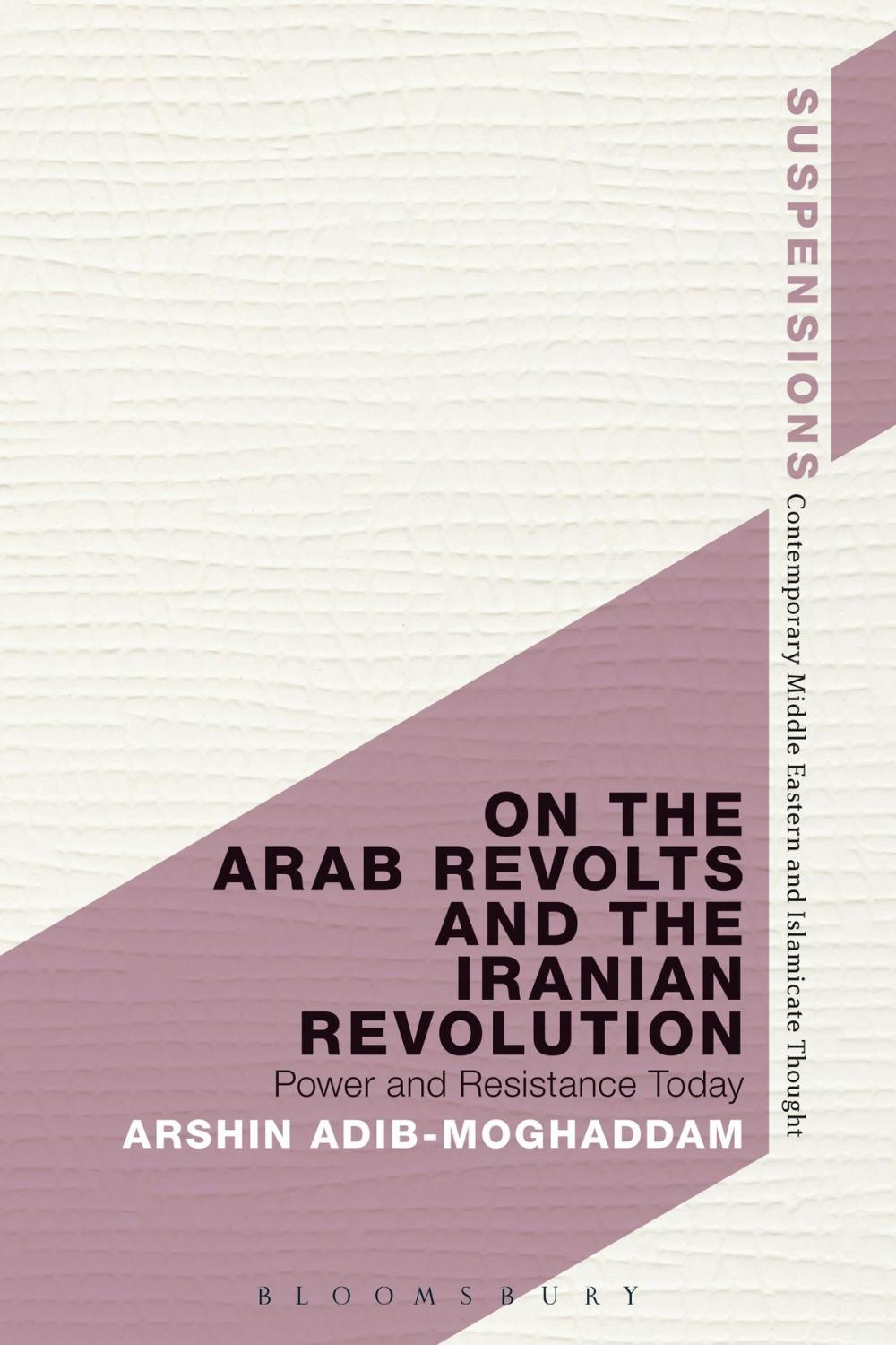 Big bigCover of On the Arab Revolts and the Iranian Revolution