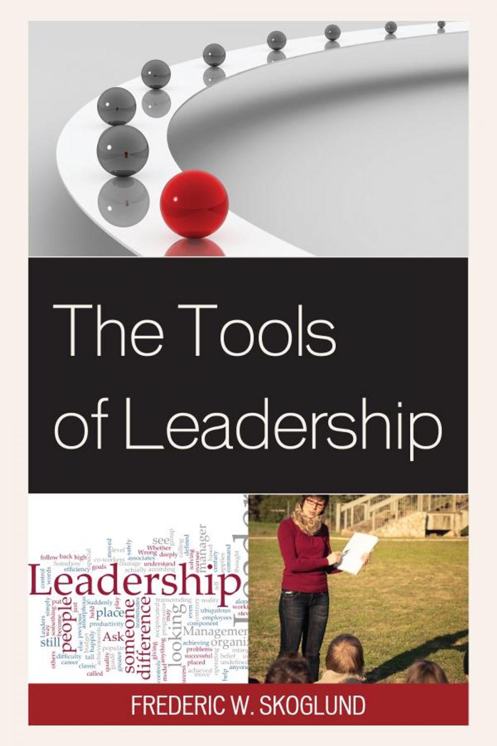 Big bigCover of The Tools of Leadership