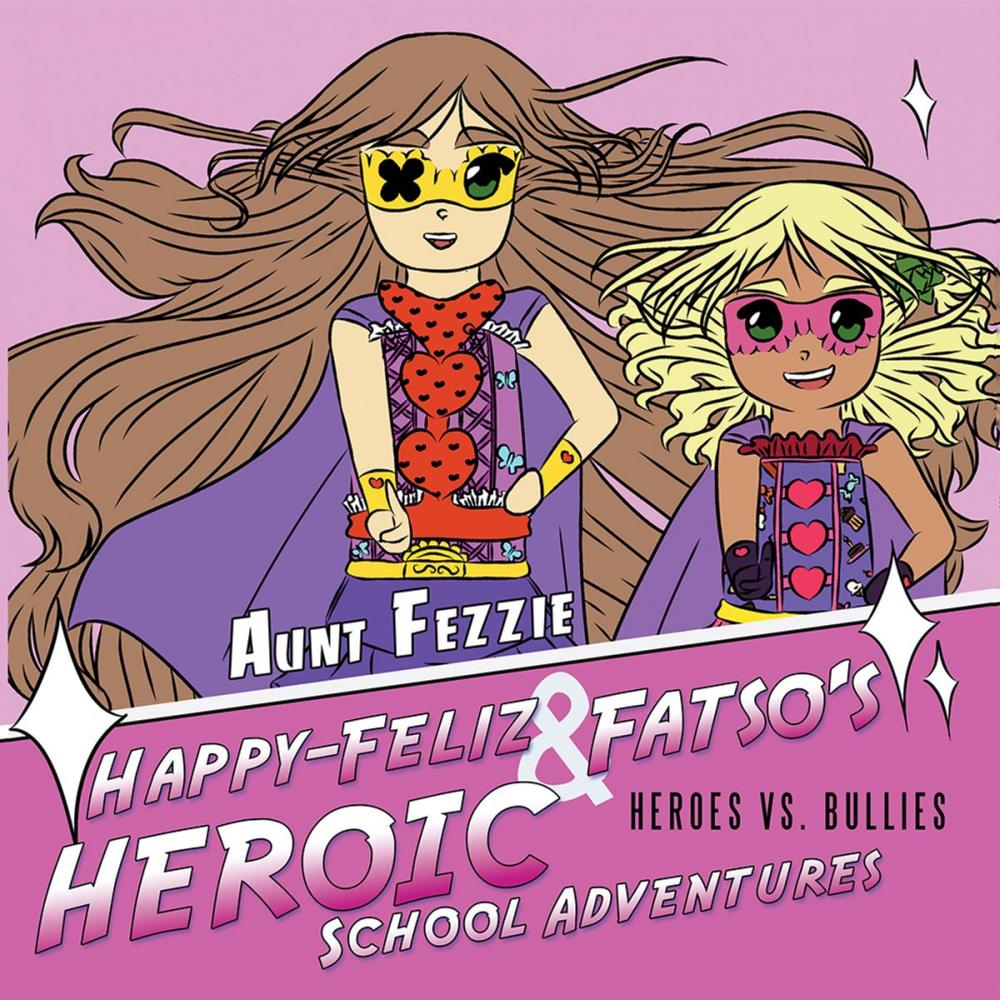 Big bigCover of Happy-Feliz & Fatso’S Heroic School Adventures