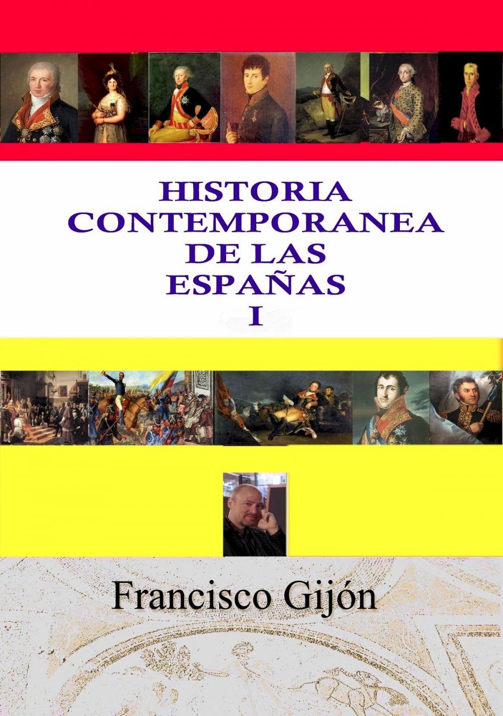 Big bigCover of HISTORIA CONTEMPORÁNEA DE LAS ESPAÑAS I