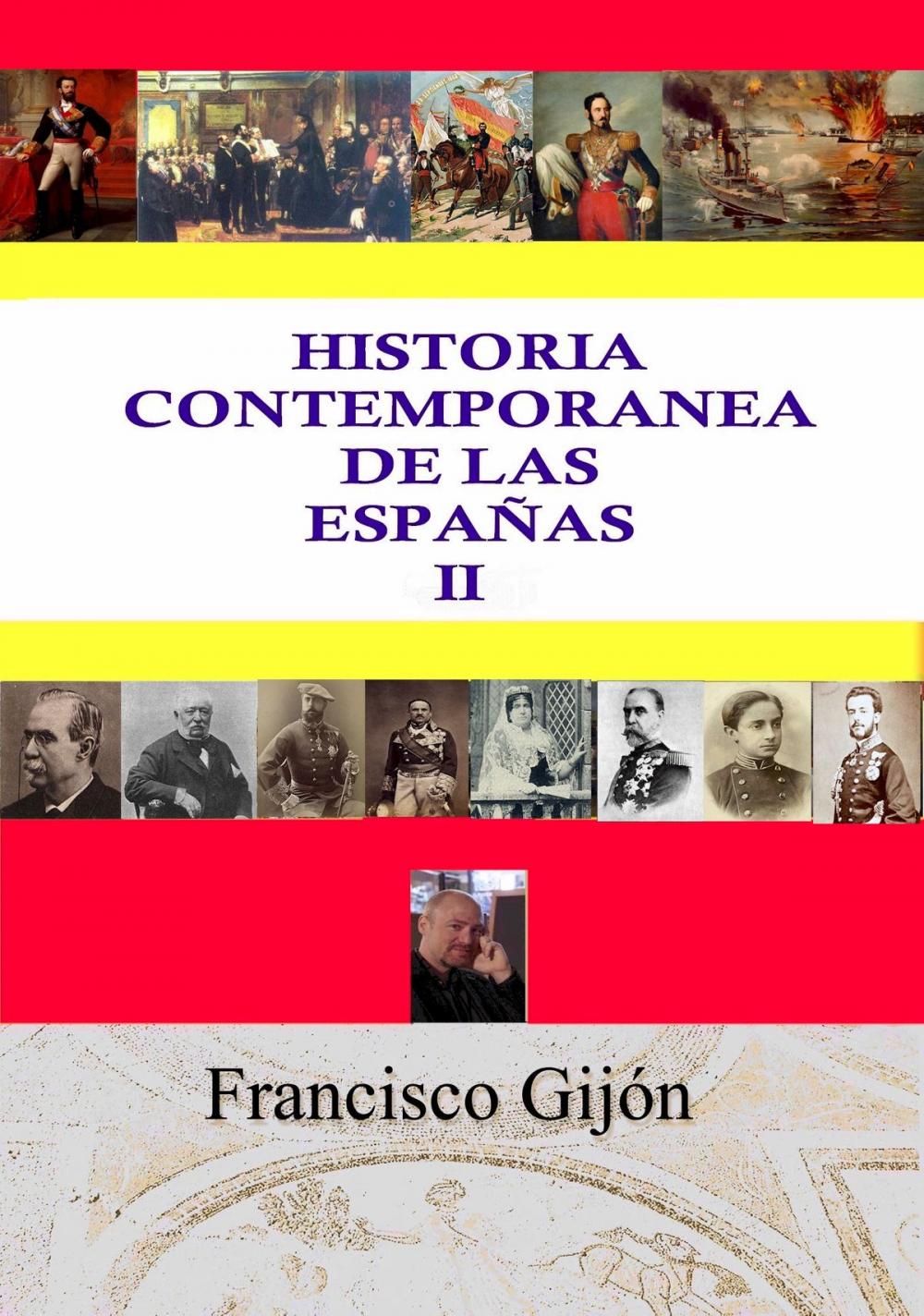 Big bigCover of HISTORIA CONTEMPORÁNEA DE LAS ESPAÑAS II