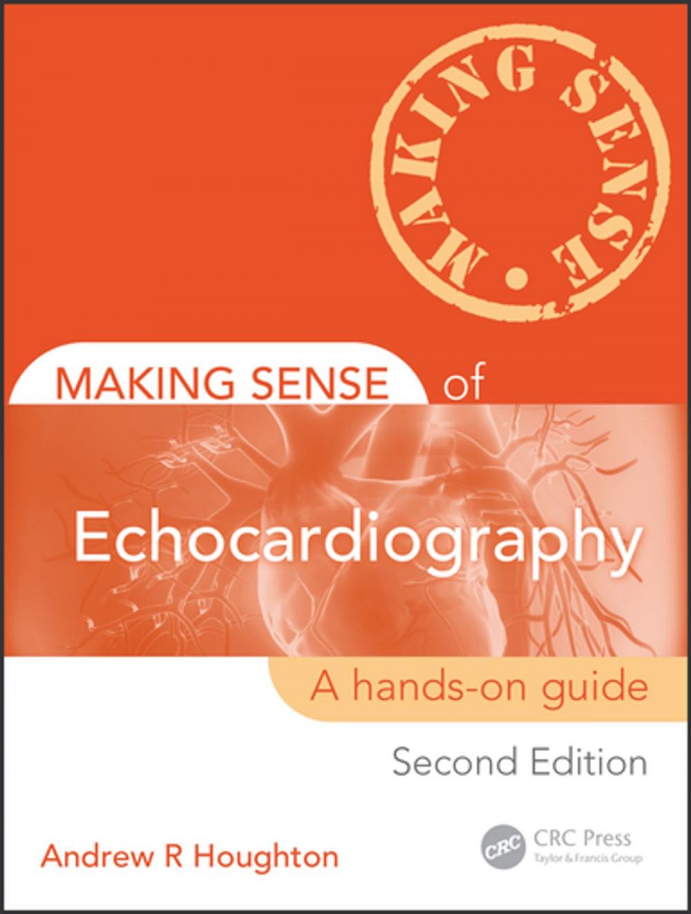 Big bigCover of Making Sense of Echocardiography