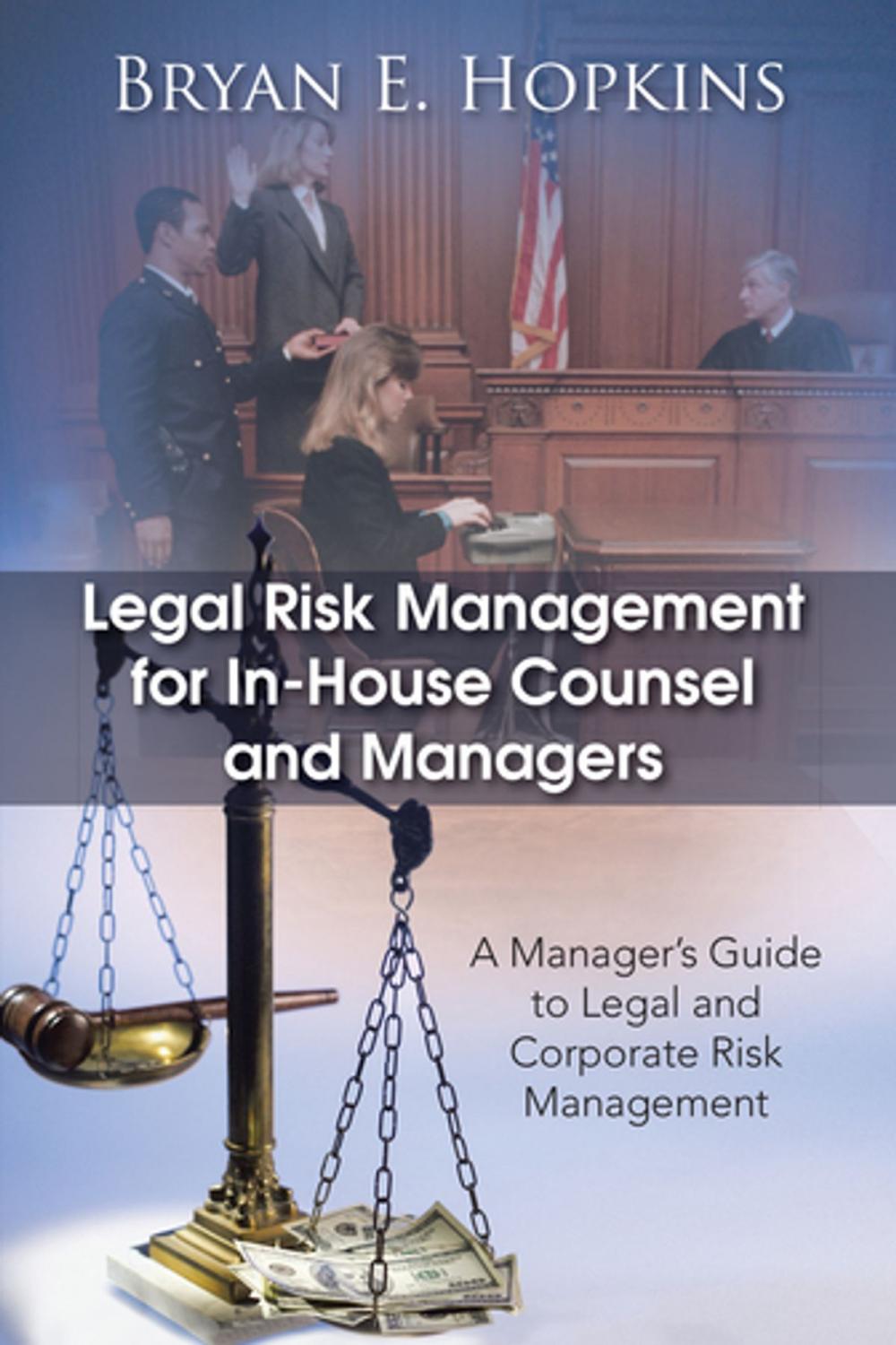 Big bigCover of Legal Risk Management for In-House Counsel and Managers