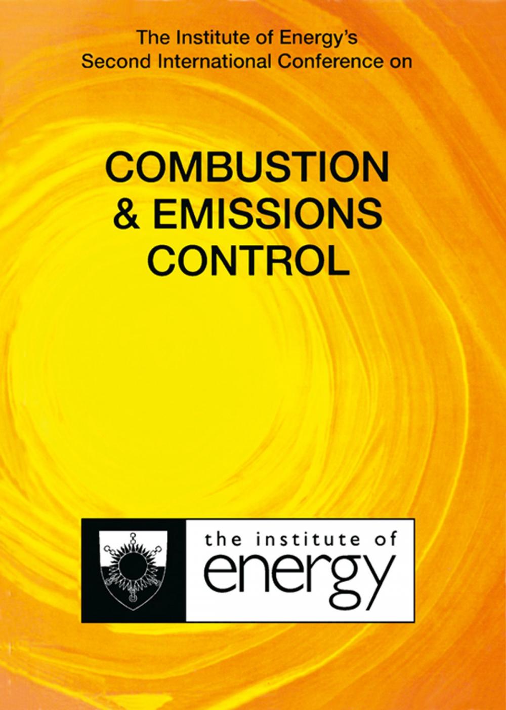 Big bigCover of The Institute of Energy's Second International Conference on COMBUSTION & EMISSIONS CONTROL