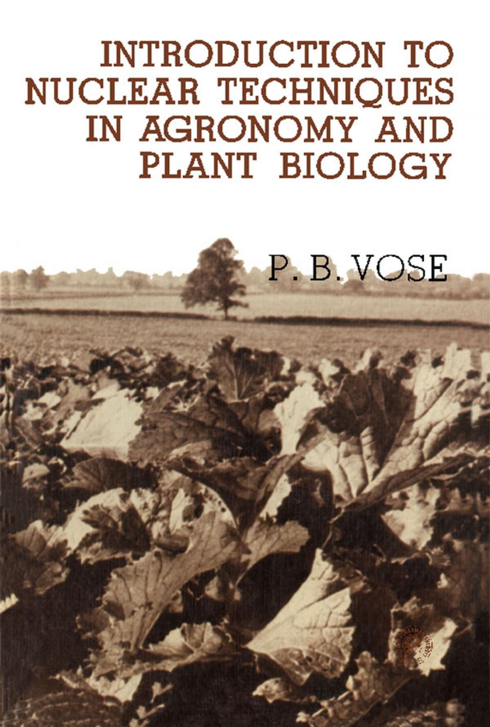 Big bigCover of Introduction to Nuclear Techniques in Agronomy and Plant Biology