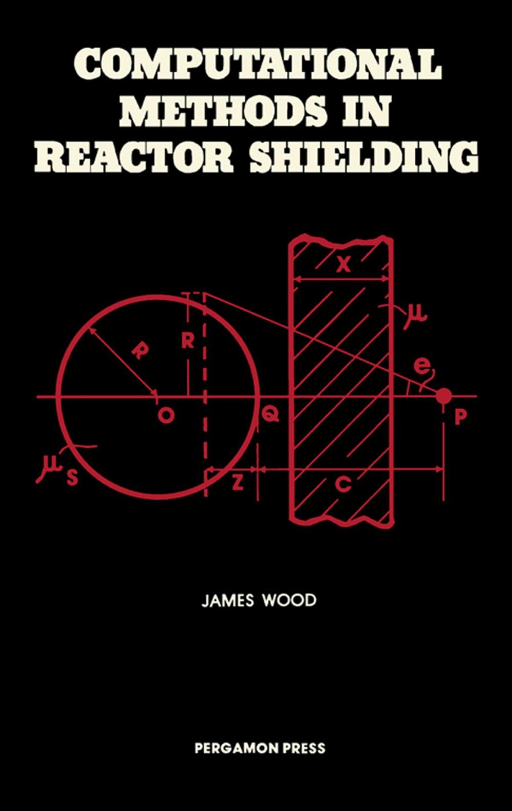 Big bigCover of Computational Methods in Reactor Shielding