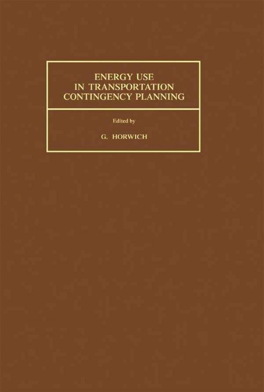 Big bigCover of Energy Use in Transportation Contingency Planning