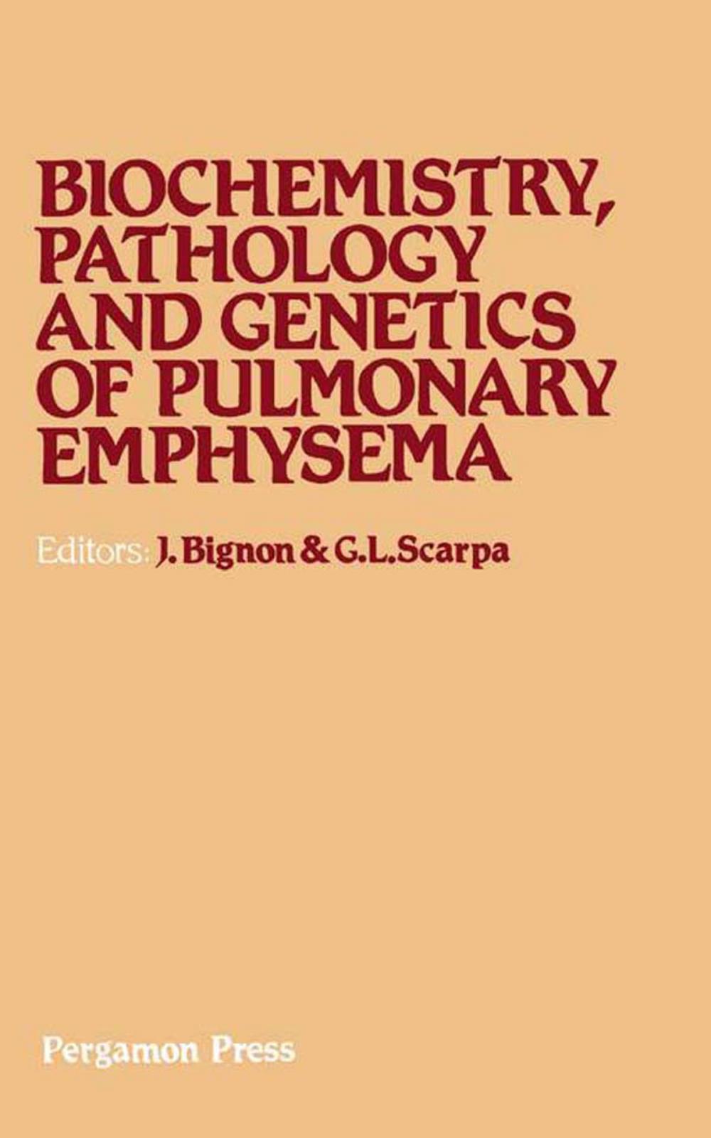 Big bigCover of Biochemistry, Pathology and Genetics of Pulmonary Emphysema