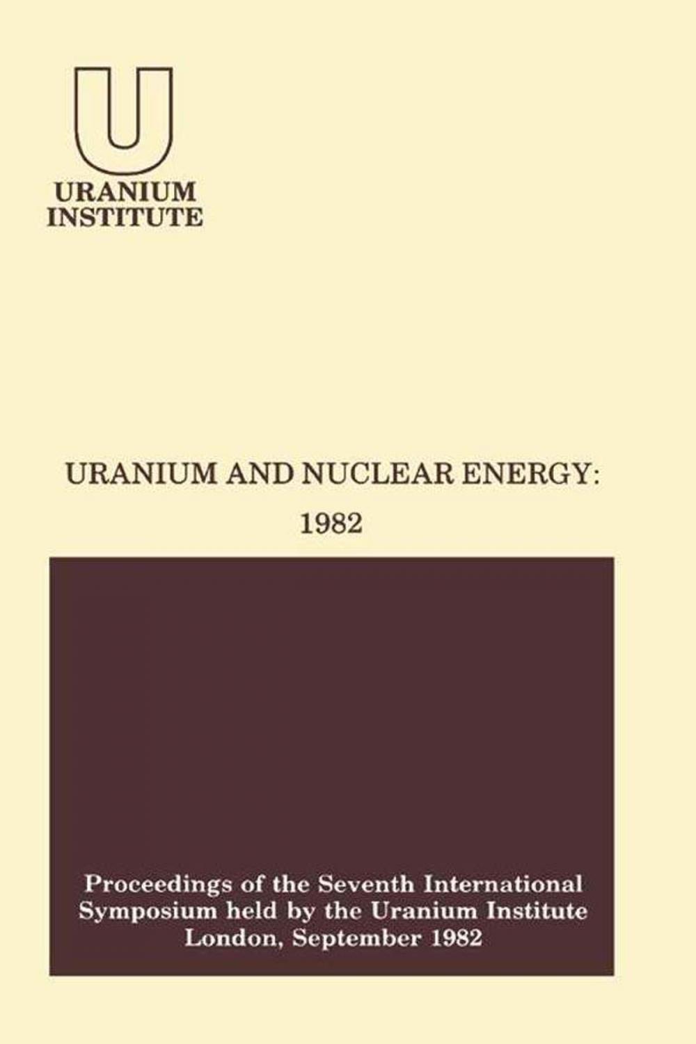 Big bigCover of Uranium and Nuclear Energy: 1982