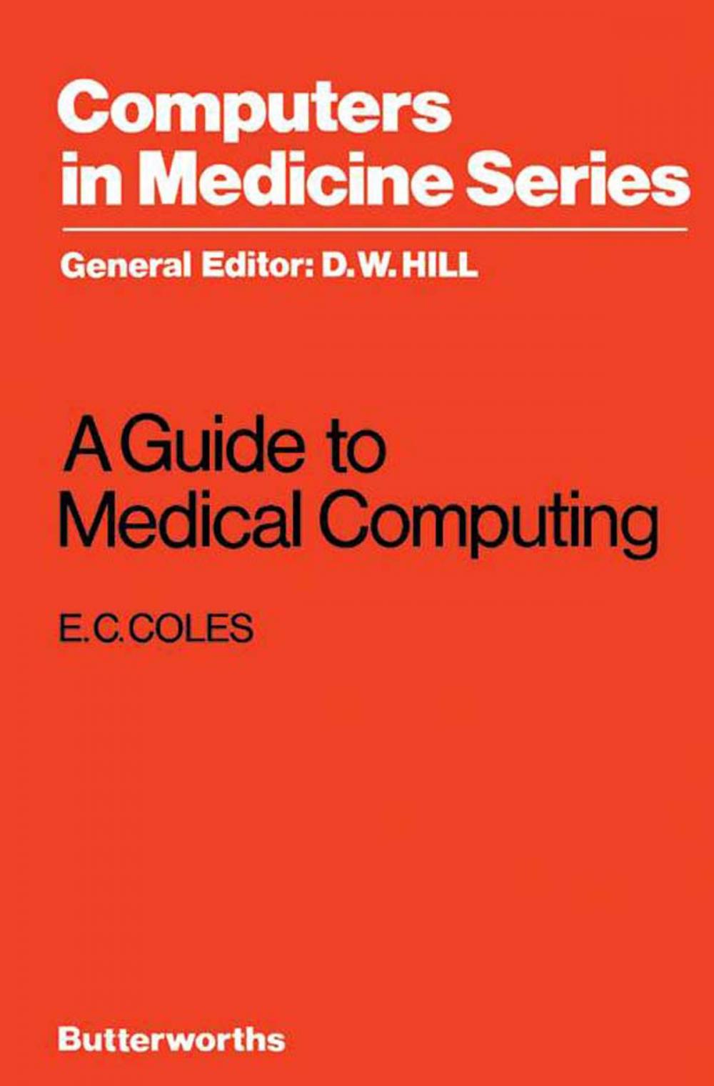 Big bigCover of A Guide to Medical Computing