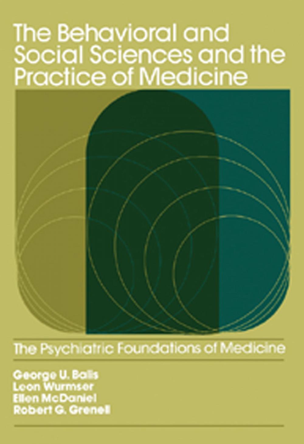 Big bigCover of The Behavioral and Social Sciences and the Practice of Medicine