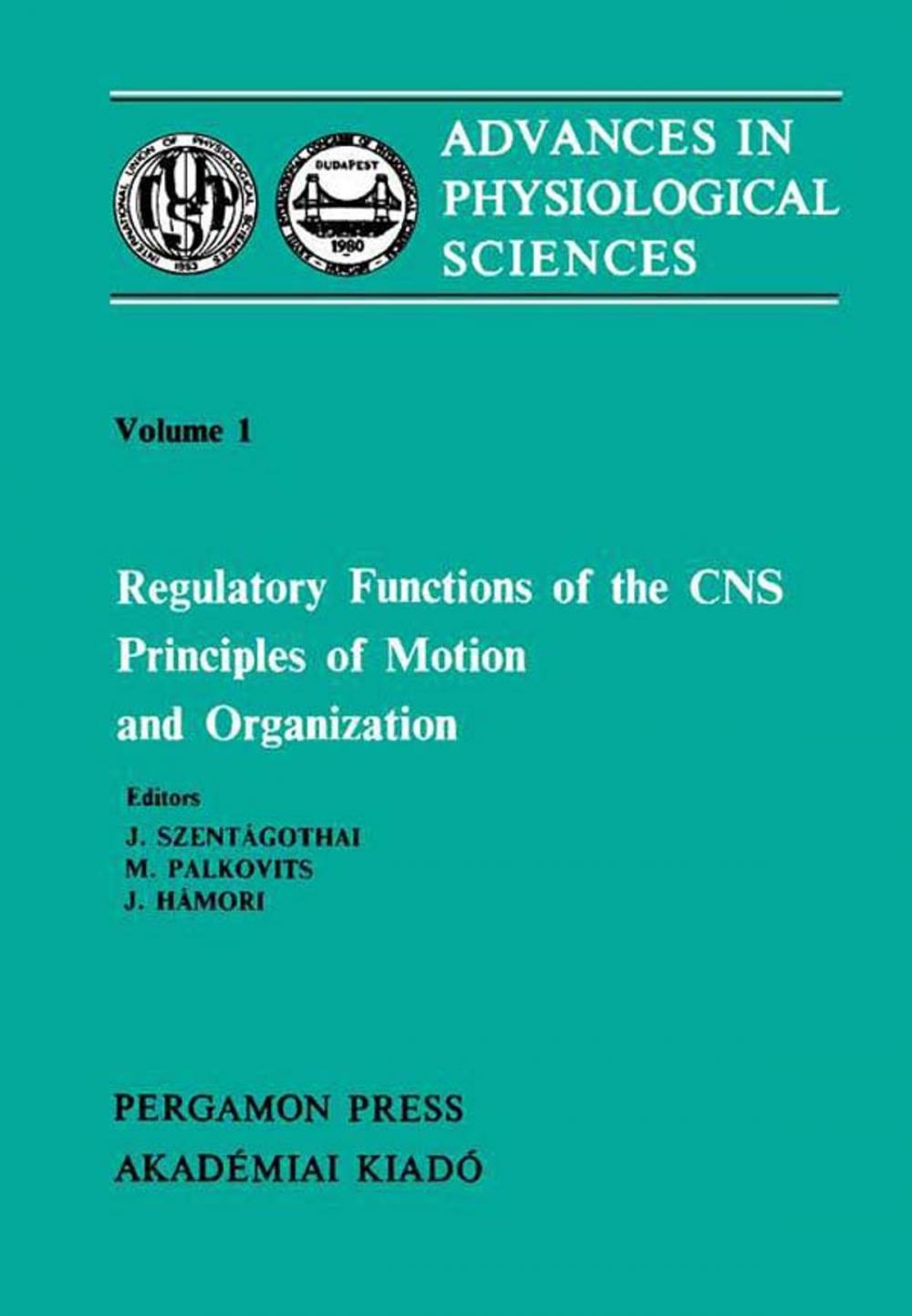 Big bigCover of Regulatory Functions of the CNS Principles of Motion and Organization