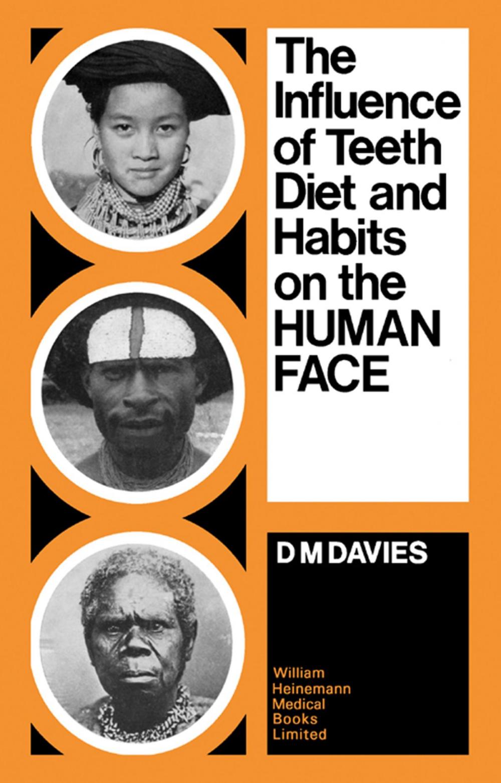 Big bigCover of The Influence of Teeth, Diet, and Habits on the Human Face