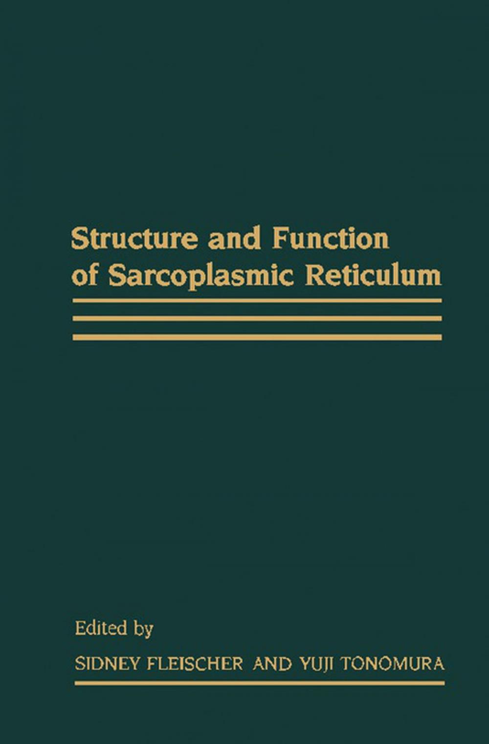 Big bigCover of Structure and Function of Sarcoplasmic Reticulum