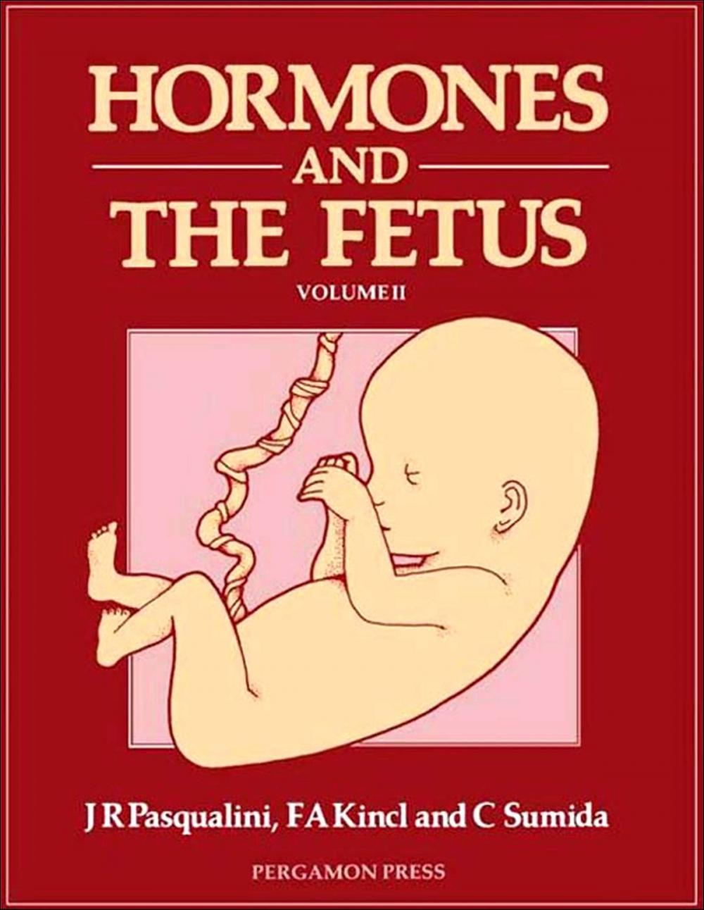 Big bigCover of Hormones and the Fetus