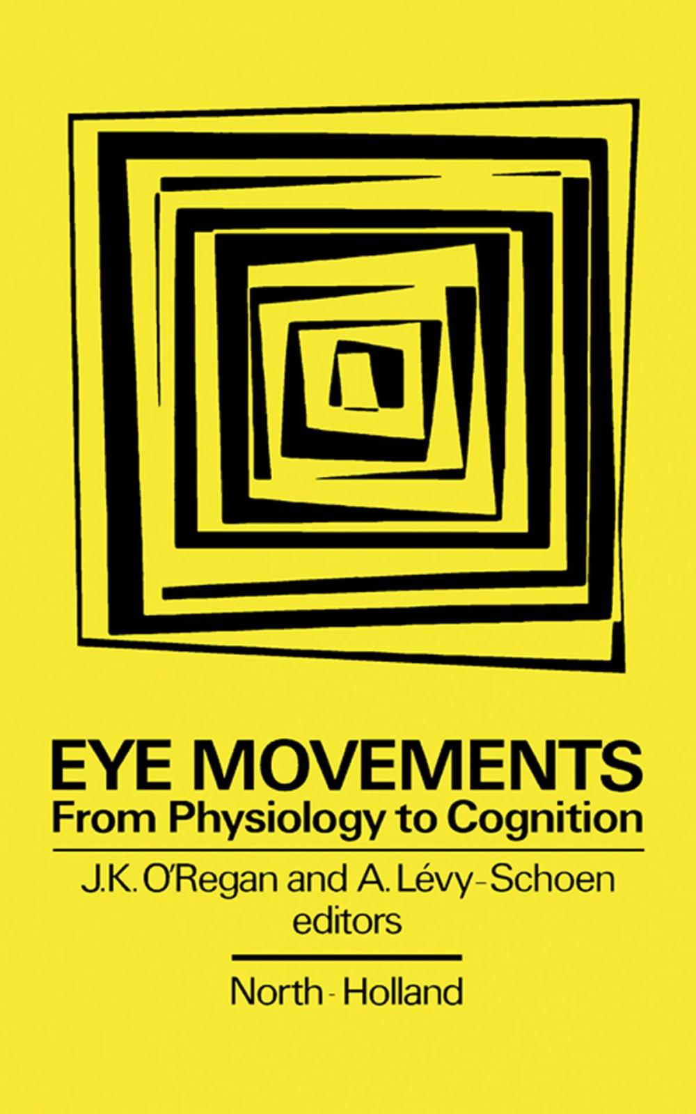 Big bigCover of Eye Movements from Physiology to Cognition