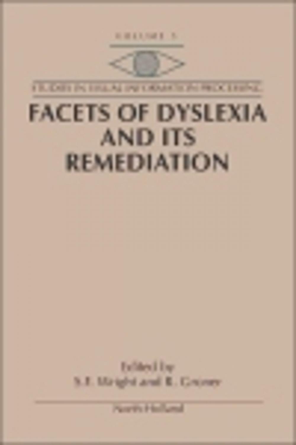 Big bigCover of Facets of Dyslexia and its Remediation