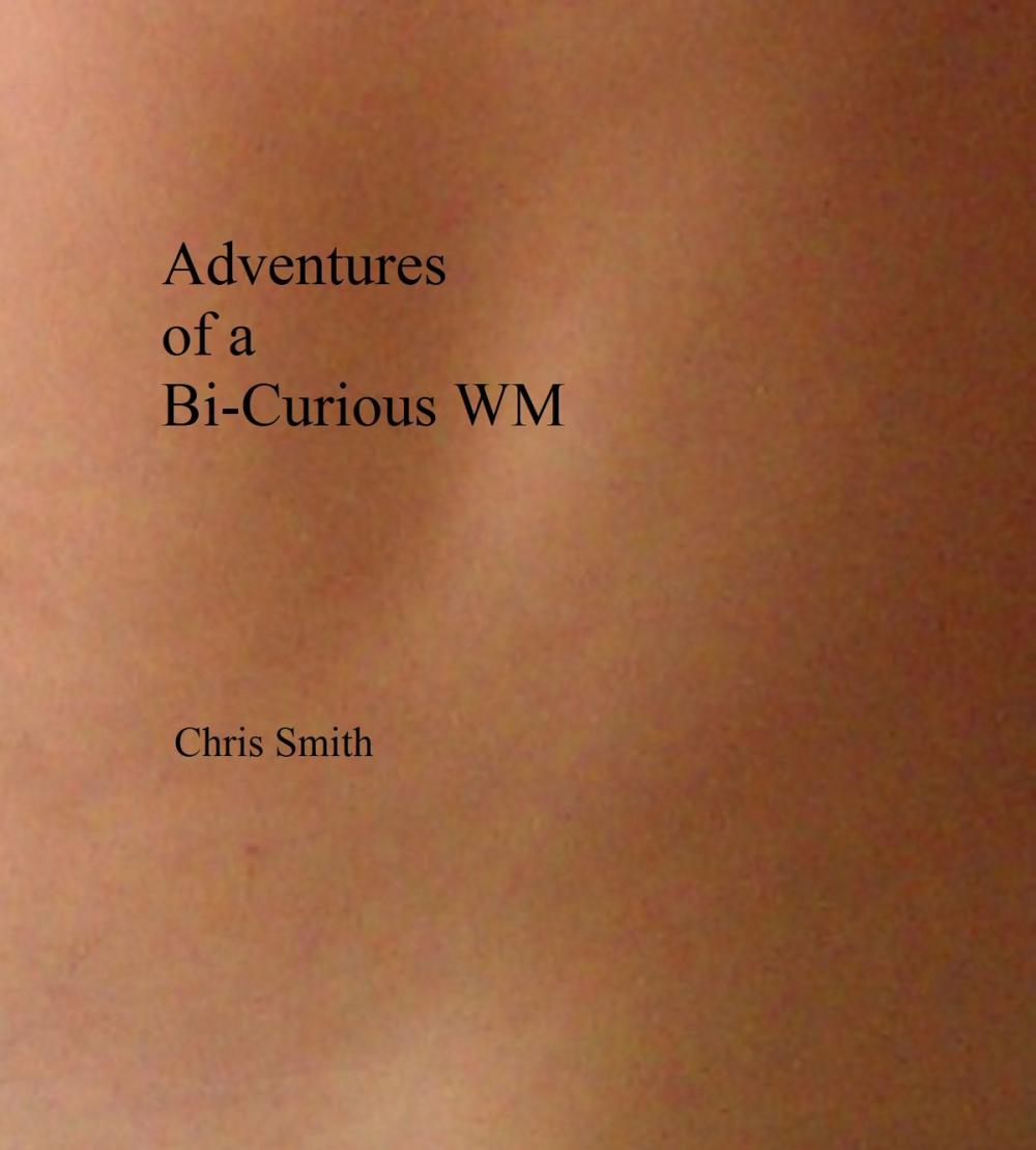 Big bigCover of Adventures of a Bi-Curious WM