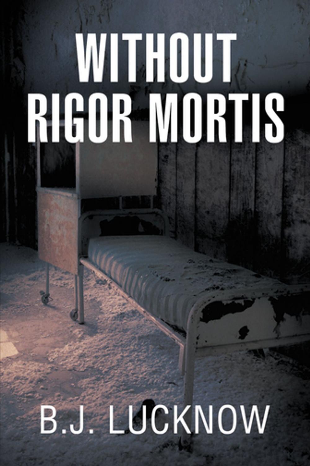 Big bigCover of Without Rigor Mortis