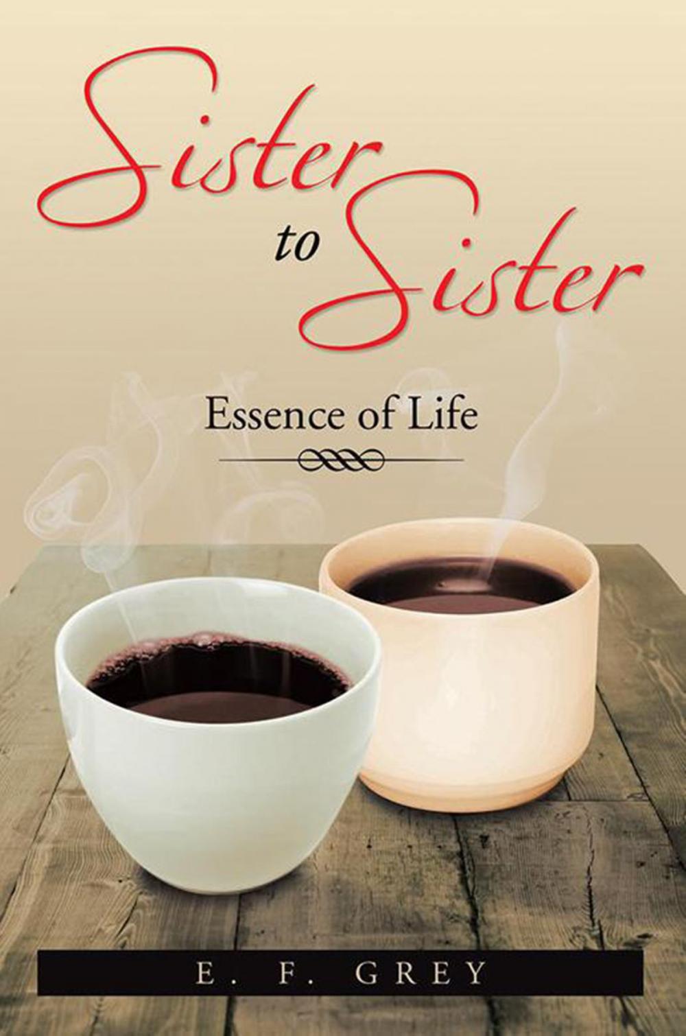 Big bigCover of Sister to Sister: Essence of Life