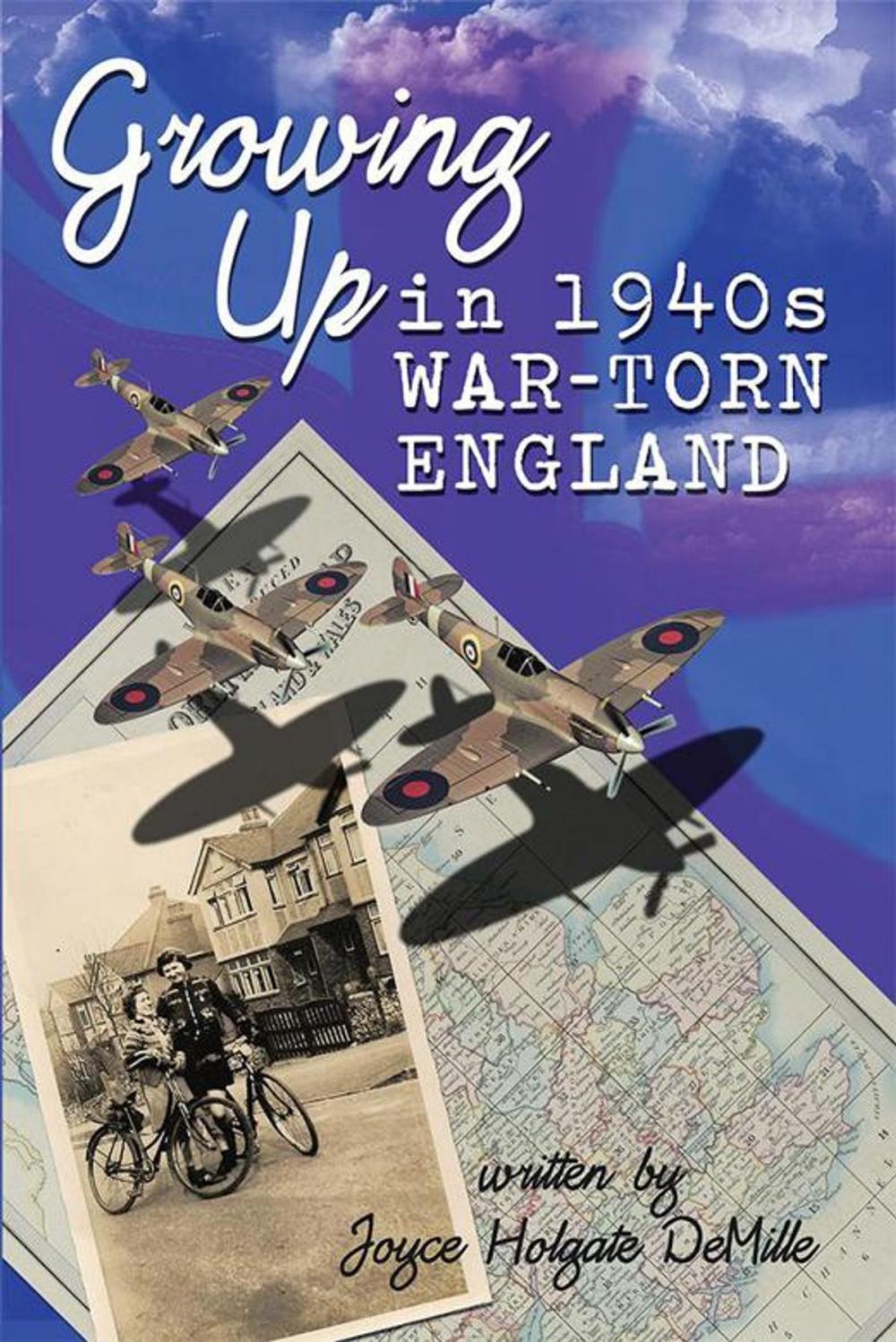 Big bigCover of Growing up in 1940S War-Torn England