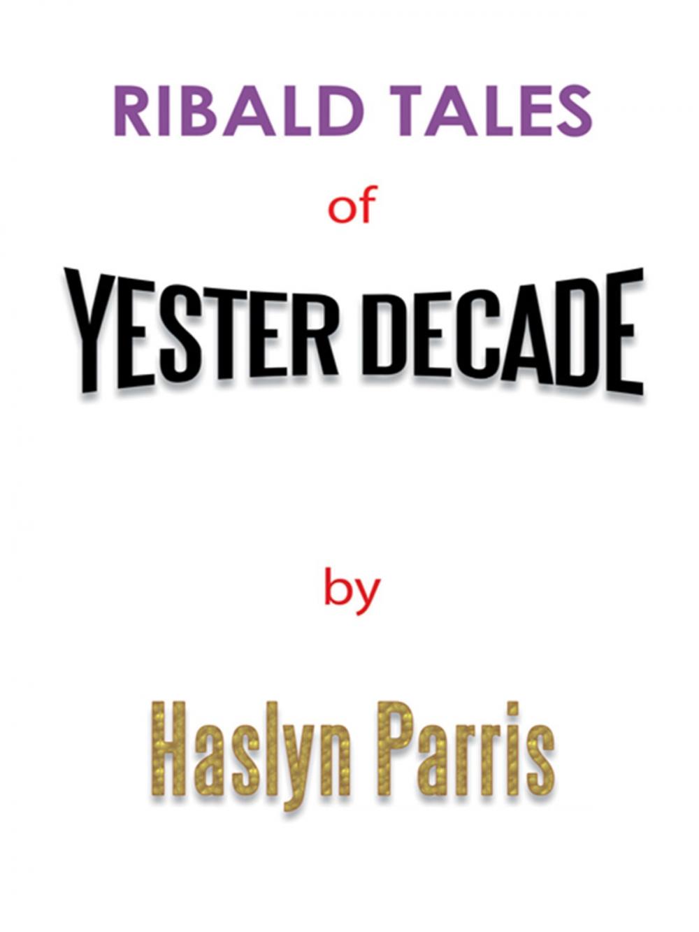 Big bigCover of Ribald Tales of Yesterdecade