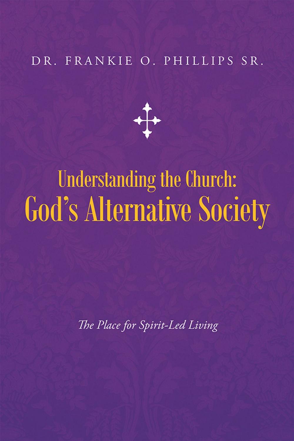 Big bigCover of Understanding the Church: God’S Alternative Society