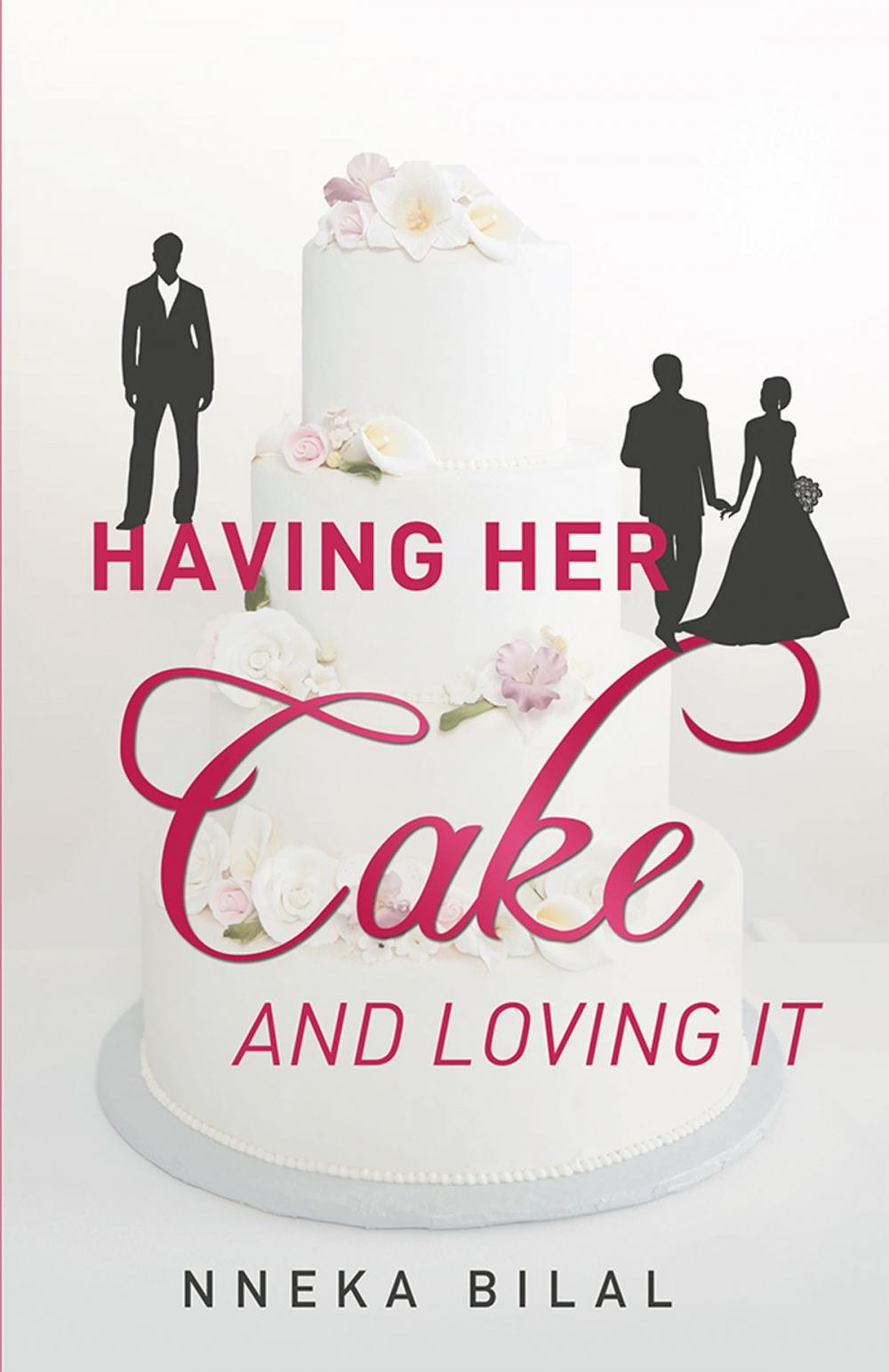 Big bigCover of Having Her Cake and Loving It