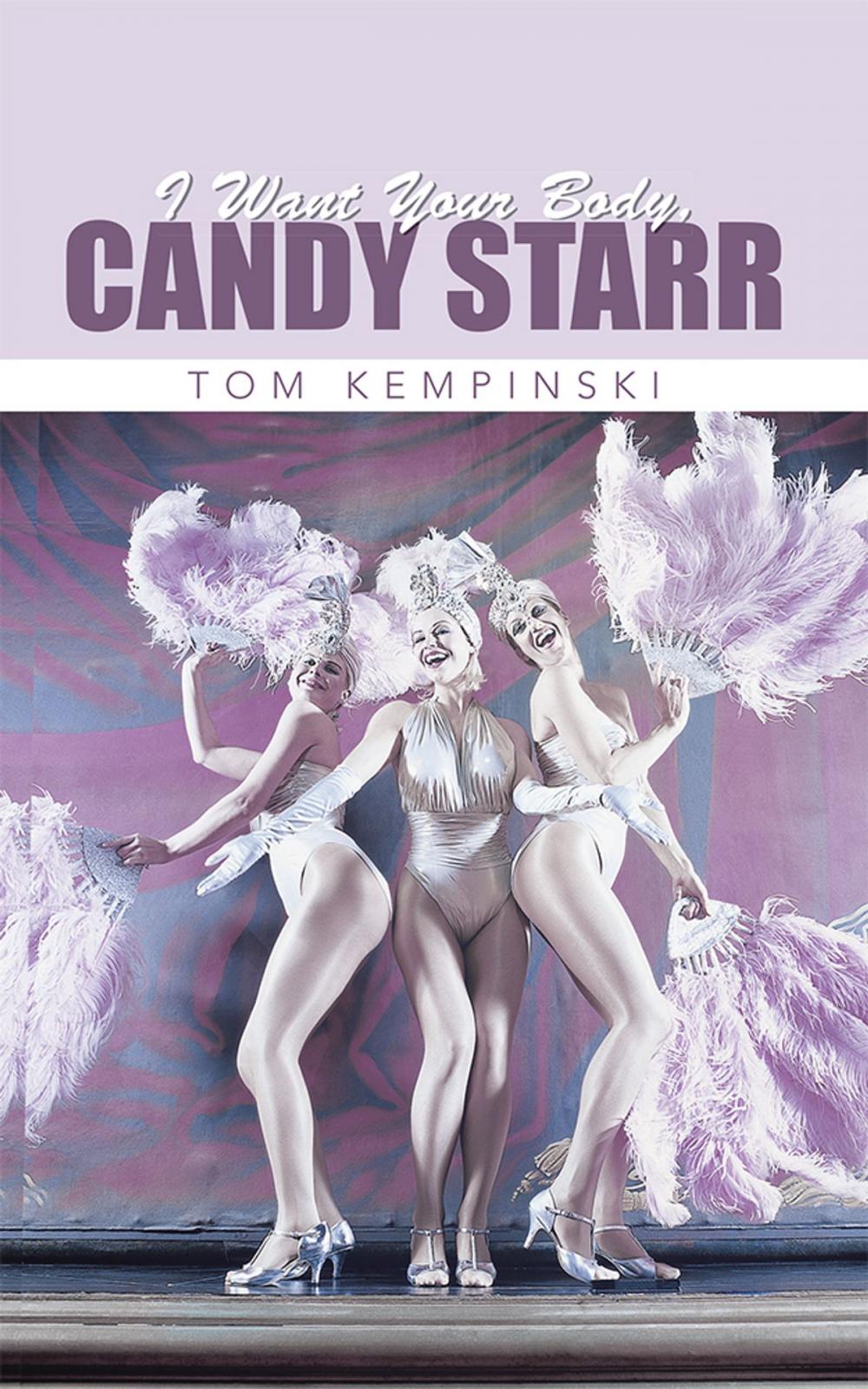 Big bigCover of I Want Your Body, Candy Starr