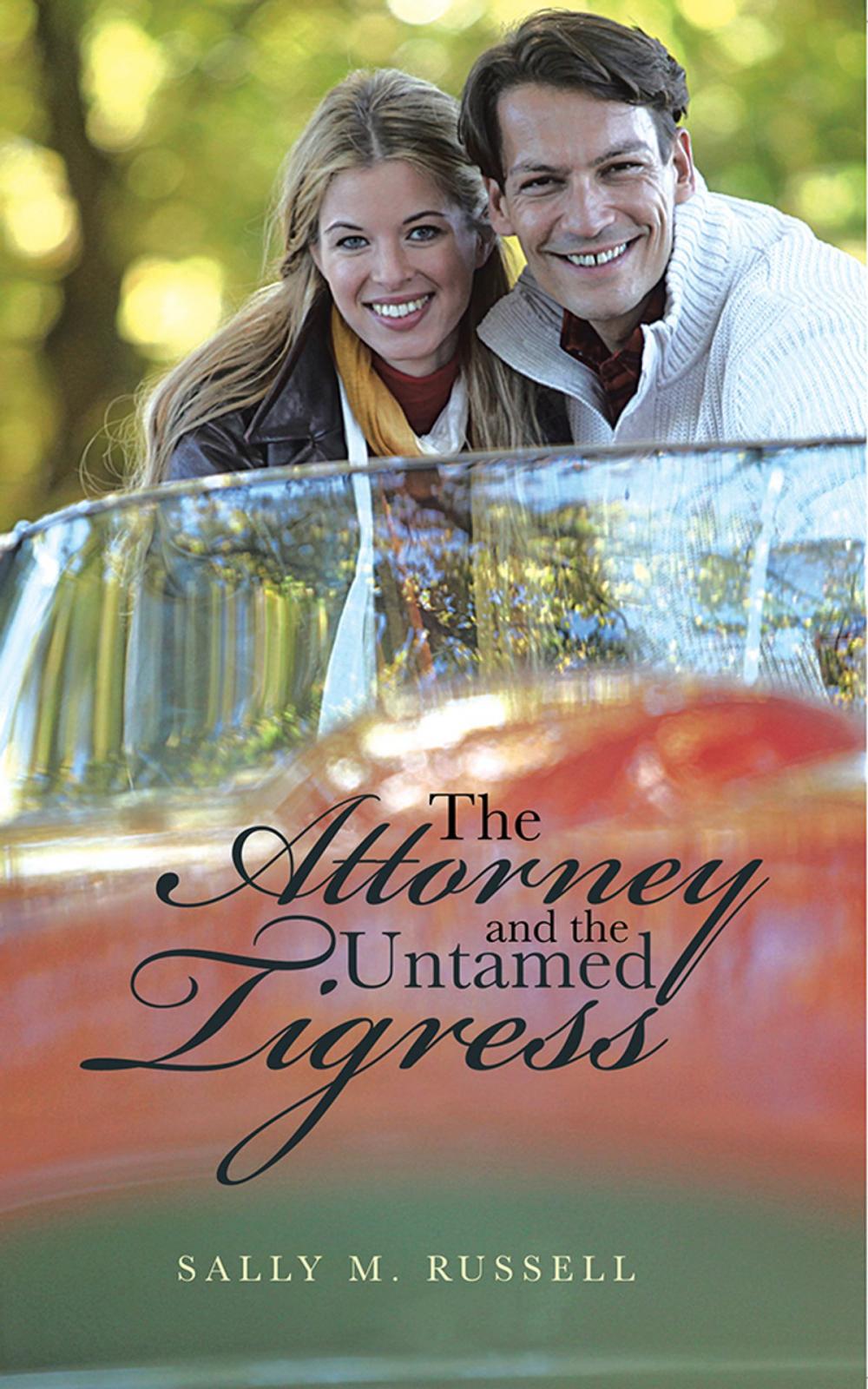 Big bigCover of The Attorney and the Untamed Tigress