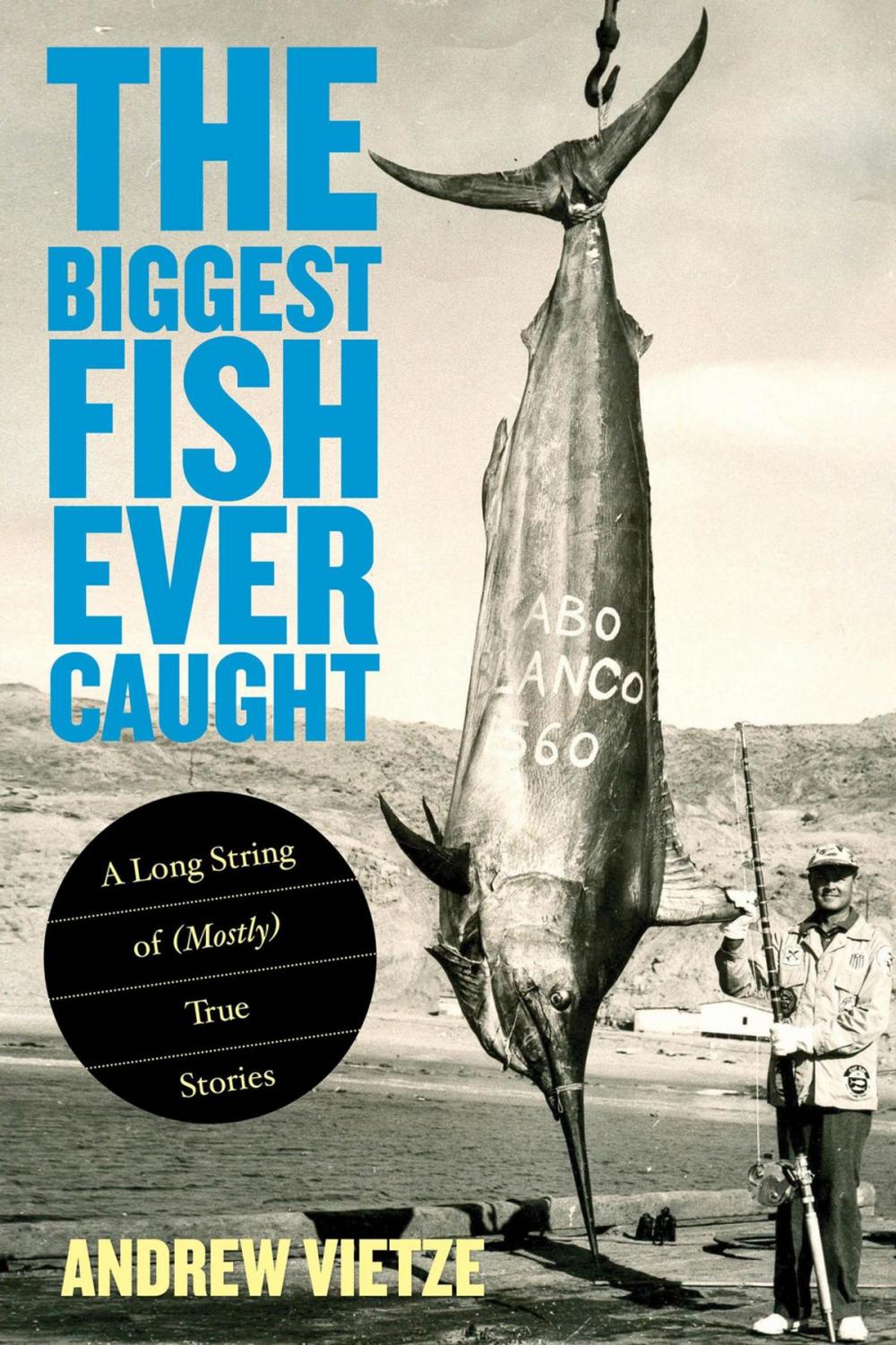 Big bigCover of Biggest Fish Ever Caught