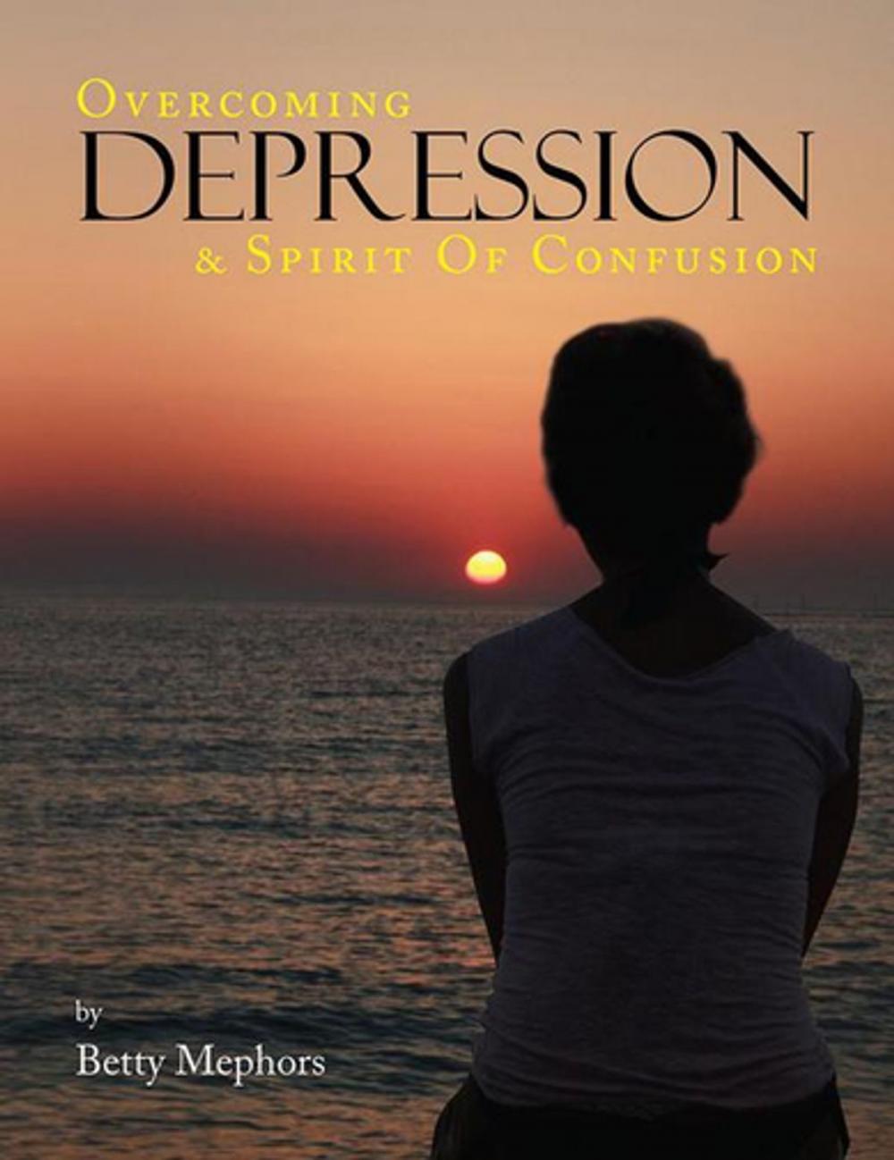 Big bigCover of Overcoming Depression and Spirit of Confusion