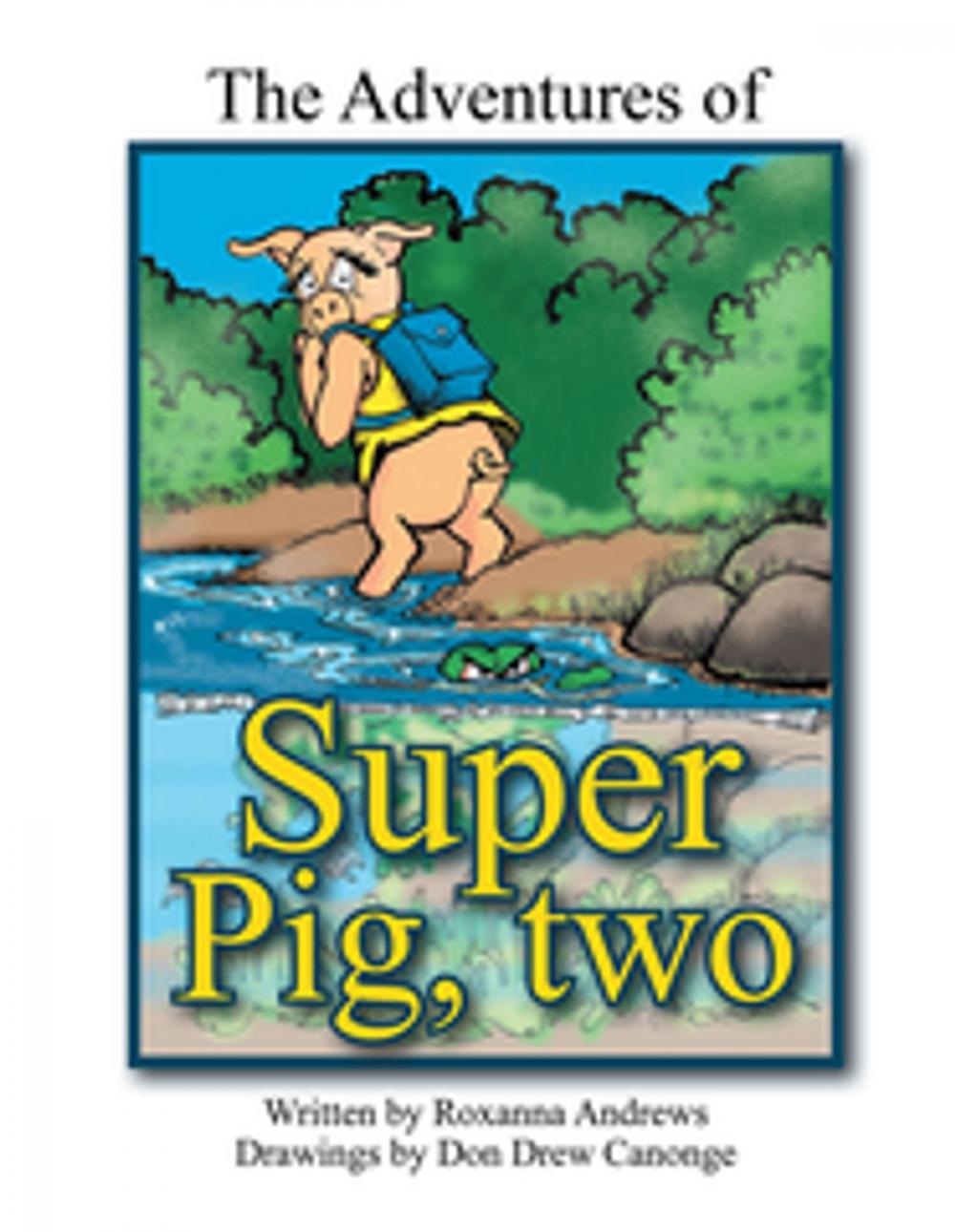 Big bigCover of The Adventures of Super Pig