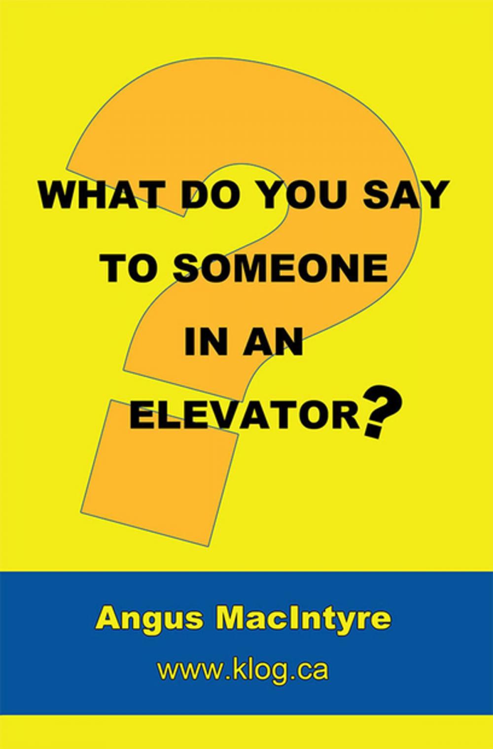 Big bigCover of What Do You Say to Someone in an Elevator?