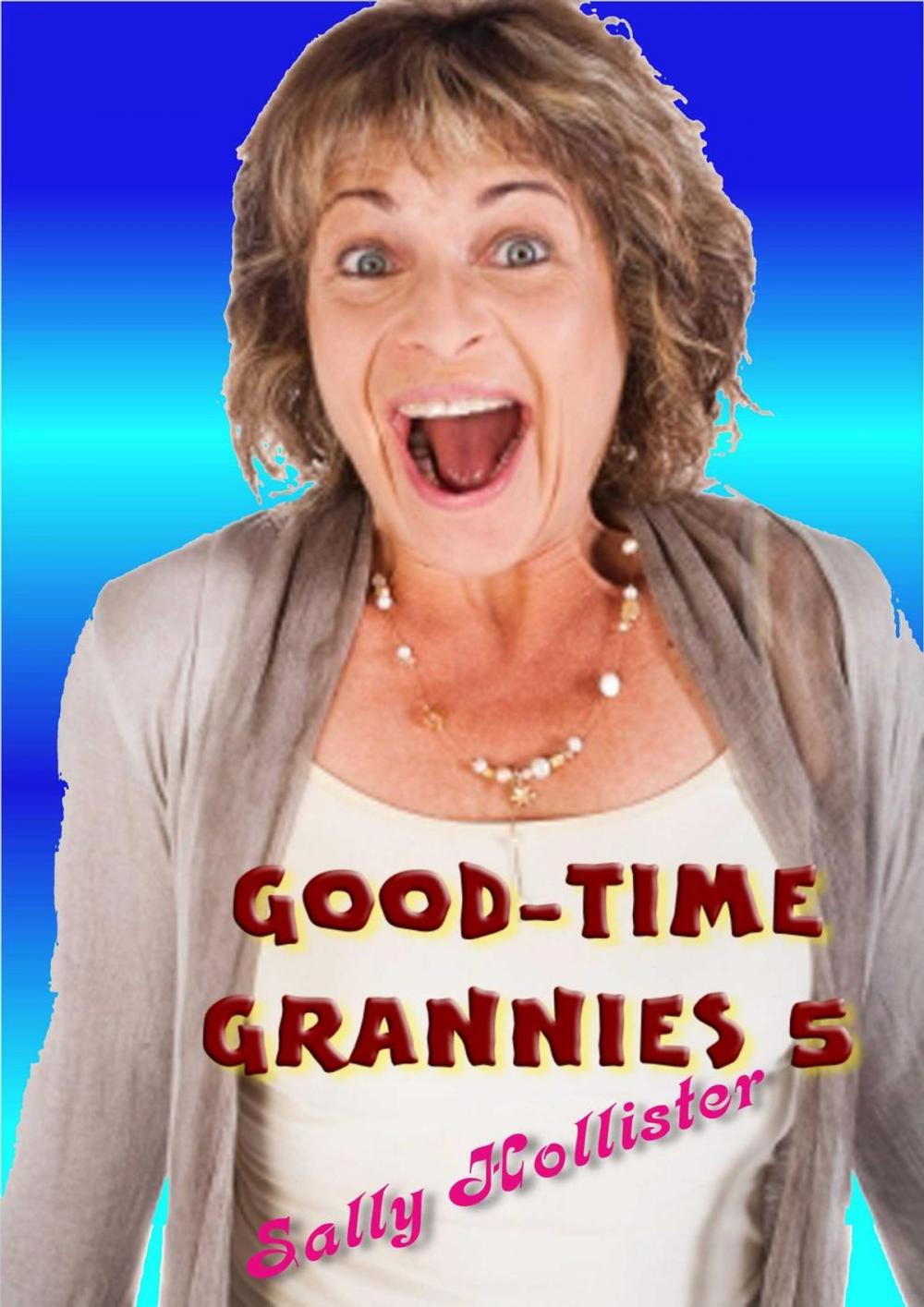 Big bigCover of Good-Time Grannies 5