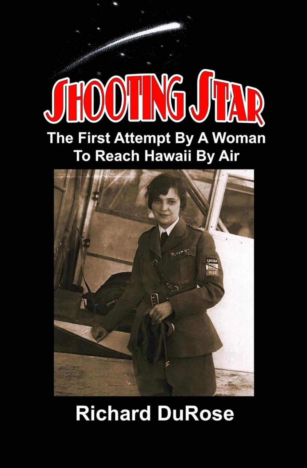 Big bigCover of Shooting Star: The First Attempt by a Woman to Reach Hawaii by Air