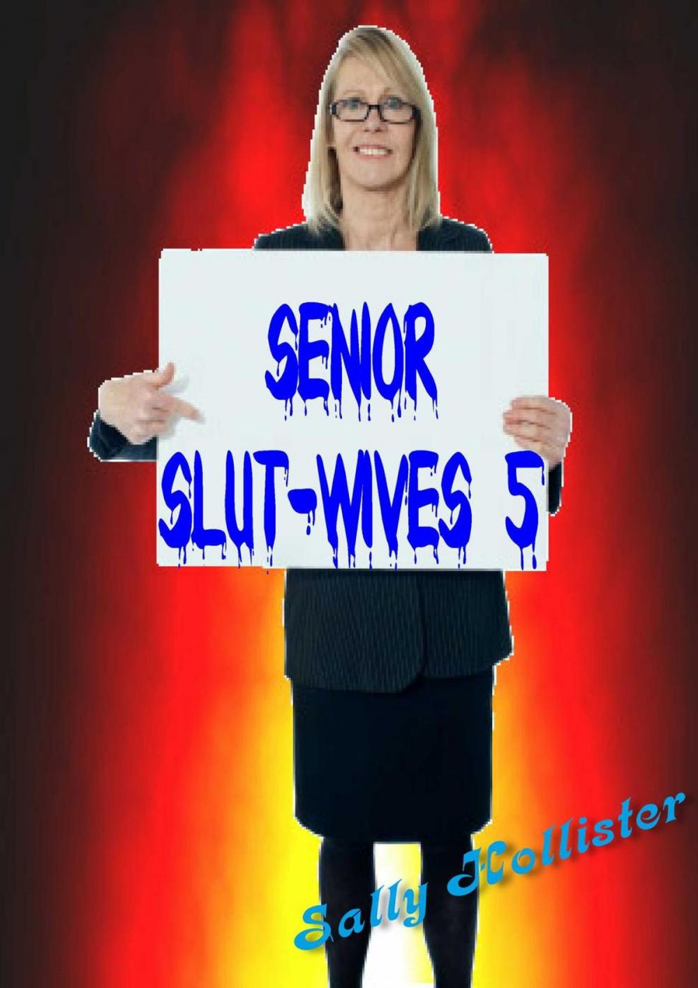 Big bigCover of Senior Slut-Wives 5