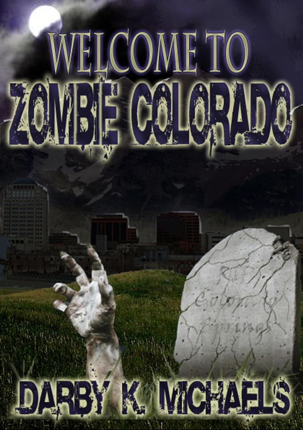 Big bigCover of Welcome To Zombie Colorado